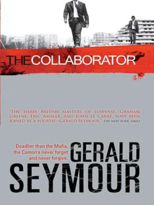 Title details for The Collaborator by Gerald Seymour - Wait list